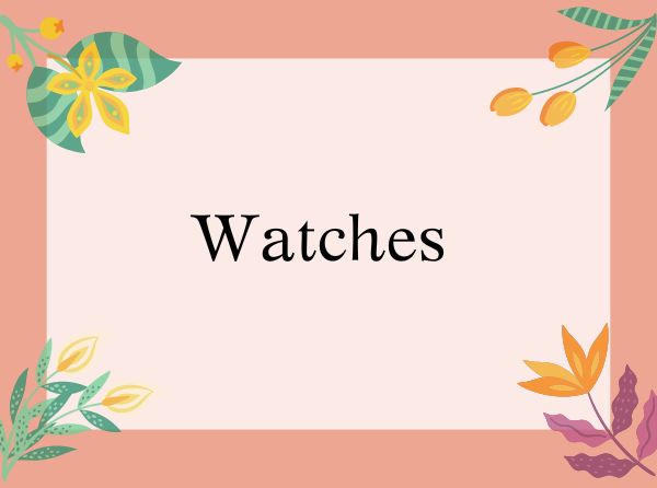 WATCHES